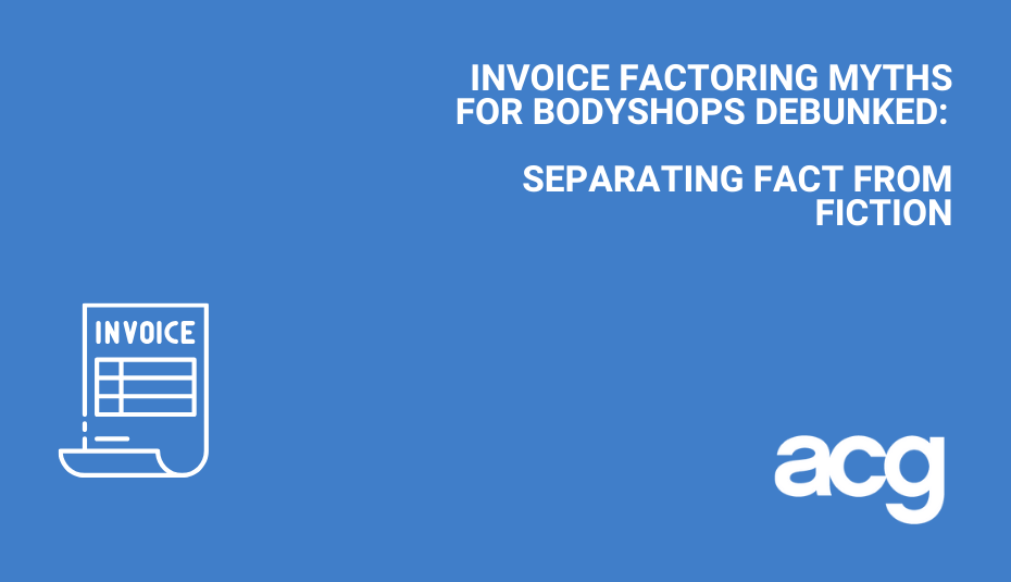 Invoice Factoring Myths for Bodyshops Debunked: Separating Fact from Fiction